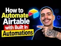 HOW TO AUTOMATE AIRTABLE WITH BUILT-IN AUTOMATIONS STEP-BY-STEP GUIDE 2026