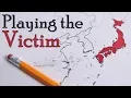 Playing the Victim Historical Revisionism and Japan