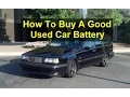 How to buy a good used car battery great savings junk yard CraigsList etc - VOTD