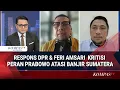 Lagu Respons DPR \u0026 Feri Amsari Peneliti PoshDem Kritisi Peran Prabowo  Atasi Banjir Sumatera