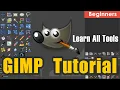 GIMP Tutorial for Beginners Learn All Tools and Techniques