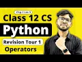 Revision Tour 1 Operators Class 12 Python Class 12 Computer Science Vishal Kumar in Hindi