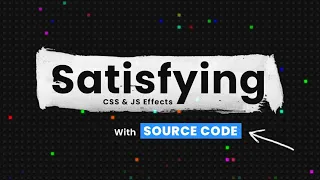 10 Satisfying CSS JS Effects with Source Code
