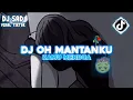 Download Lagu Dj Sad Oh Mantanku Kamu Mendua Bangers Slow Viral Tiktok Terbaru By DJHXDN