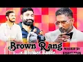 Download Lagu Brown Rang × Brother Badge ||mashup by chiku editz || gujarati song remix #gujaratisong #viralvideo