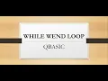 WHILE WEND LOOP IN QBASIC LOOPS IN QBASIC CODEMANIA