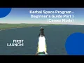 Kerbal Space Program - Beginner s Guide Part 1 Career Mode