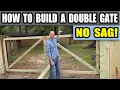 How to Build a Wooden Double Gate That Won t Sag