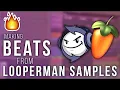 COOKING UP A FIRE BEAT WITH A LOOPERMAN SAMPLE FL STUDIO 20 TheBeatzGod