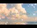 Download Lagu Easy - Haven (lyrics)
