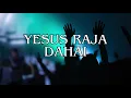 Download Lagu Yesus Raja dahai - Lagu Rohani Rungus