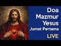 Download Lagu Doa Mazmur Yesus JUMAT PERTAMA | LIVE 3 Oktober 2025, jam 20.00 WIB