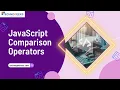 Javascript Comparison Operators In Hindi Technogeeks