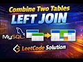 LeetCode SQL Combine Two Tables using LEFT JOIN MySQL