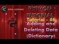 Python Tutorial 46 Dictionaries in Python Adding and Deleting data dictionaries