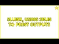 SLURM using srun to print outputs