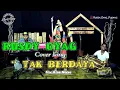 Download Lagu #RUSDY OYAG COVER SONG #TAK BERDAYA
