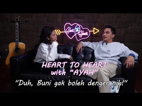 Download MP3 Heart to Heart - Cerita Ayah Dibalik Lagu Demi Waktu (Part 1)