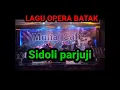 Download Lagu Lagu Batak Opera sidoli parjuji