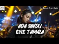 ADA RINDU - EVIE TAMALA // by Ian Ai Cover Music