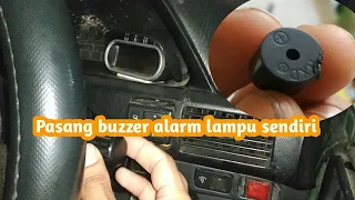 Download Pasang buzzer alarm pengingat lampu sendiri MP3
