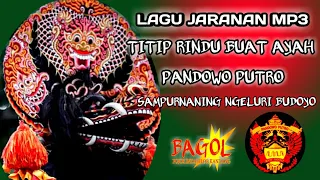 Download Titip rindu buat ayah (Ebit G Ade) cover versi Lagu Jaranan Pandowo Putro mp3 #bikinbaper MP3