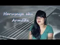 HARUSNYA AKU - ARMADA (COVER BY GINA STEVANIE NAINGGOLAN)