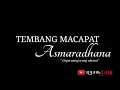 Download Lagu TEMBANG ASMARADHANA dan Artinya | Gegaraning Wong Akrami