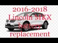2016-2018 Lincoln MKX Battery Replacement