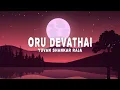 Yuvan Shankar Raja - Oru Devathai ft Roop Kumar Rathod