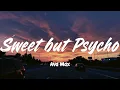 Sweet but Psycho - Ava Max (Lyrics)