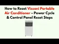 How to Reset Vissani Portable Air Conditioner - Power Cycle Control Panel Reset Steps