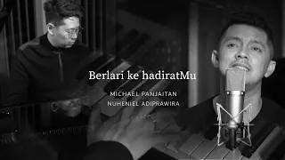 Download BERLARI KE HADIRATMU - Michael Panjaitan | Voice Of Worship (Cover Music Video) MP3