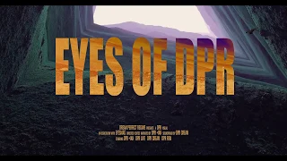 Download ‘EYES OF DPR’ | a visual film MP3