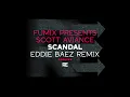 Lagu Fumix Pres. Scott Aviance - Scandal (Eddie Baez Remix) [Tribal House]