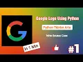 Google Logo Using Python - Module Python Project Python Turtle Arts Coding PLEX