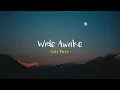 Wide Awake - Katy Perry [Speed Up] | (Lyrics & Terjemahan)