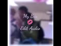 My Boo Edit(FeBe Edit Audios)💋