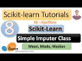 Mastering Data Imputation with scikit-learn - Fill Missing Values Like a Pro SimpleImputer Class