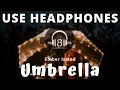 Download Lagu Ember Island - Umbrella (8D Audio \u0026 Lyrics) 🎧