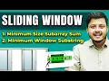 Sliding Window Minimum Size Subarray Sum Minimum Window Substring