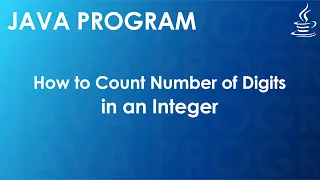 Java Program to Count Number of Digits in an Integer Java Examples