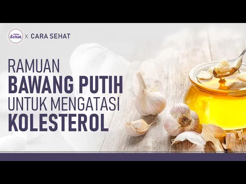 Hanya 3 Bahan! Ramuan Bawang Putih Untuk Menurunkan Kolesterol
