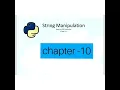 Chapter 10 string Manipulation Part 1 class 11th