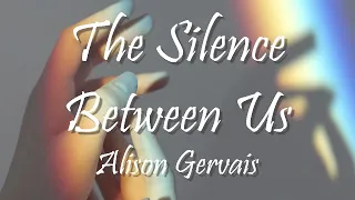 The Silence Between Us By Alison Gervais Book Trailer 