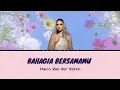 Download Lagu HAICO - BAHAGIA BERSAMAMU || LIRIK