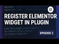 Register a Custom Elementor Widget in Your WordPress Plugin - Full Tutorial Episode 2