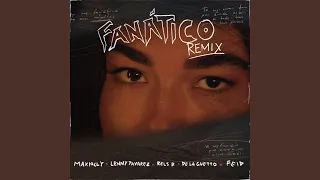 Download Fanático (feat. Feid \u0026 De La Ghetto) (Remix) MP3