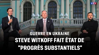 Guerre en Ukraine : Steve Witkoff fait état de "progrès substantiels" dans les pourparlers de paix
