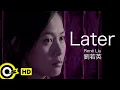 Download Lagu 【ENG SUB】René Liu 劉若英【Later 後來】Official Music Video